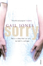 Gail Jones - Sorry