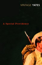 Richard Yates - A Special Providence