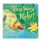 Jonathan Emmett, Rebecca Harry - This Way, Ruby!