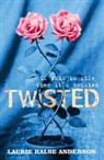 Laurie Halse Anderson, Laurie Halse-Anderson - Twisted