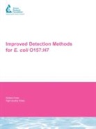 Z. Bukhari, Zia Bukhari, M. W. Lechevallier, J. Weihe, Mark W. LeChevallier, Janice Weihe - Improved Detection Methods for E. Coli 0157