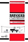 Andrew Cotton, Richard Franceys - Services for the Urban Poor: A Select Bibliography