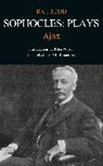Richard Claverhouse Jebb, Sophocles, P. E. Easterling - Sophocles: Plays: Ajax
