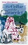 Yahya Taher Abdullah - The Collar and the Bracelet