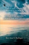 Ione L. Sedinger - The Joy of Living Above the See Level