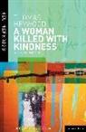 Thomas Heywood, Thomas Scobie Heywood, Brian Scobie, Fran Dolan, Frances E Dolan, Frances E. Dolan - A Woman Killed with Kindness