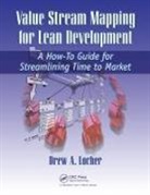Drew Locher, Drew A Locher, Drew A. Locher, ew A. Locher, Ew A. (Change Management Associates Locher - Value Stream Mapping for Lean Development