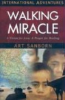 Art Sanborn - Walking Miracle: A Vision for Asia, a Prayer for Healing