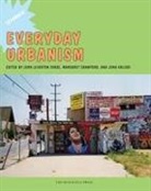John Chase, John (EDT)/ Crawford Chase, Margaret Crawford, Kaliski John, John Chase, Margaret Crawford... - Everyday Urbanism