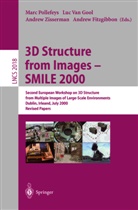 A. Fitzgibbon, Andrew Fitzgibbon, Luc Van Gool, M. Pollefeys, Marc Pollefeys, L. Van Gool... - 3D Structure from Images - SMILE 2000