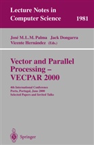Jac Dongarra, Jack Dongarra, Vicente Hernandez, Jose M. L. M. Palma, Jose M.L.M. Palma - Vector and Parallel Processing - VECPAR 2000