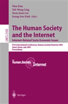 Won Kim, Yoon-Joon Lee, Yoon-Joon Lee et al, Tok-Wan Ling, Tok-Wang Ling, Seung-Soo Park - The Human Society and the Internet: Internet Related Socio-Economic Issues
