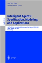 Yokoo, Yokoo, Makoto Yokoo, Soe-Tsy Yuan, Soe-Tsyr Yuan - Intelligent Agents: Specification, Modeling, and Application