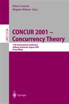 Ki G Larsen, Kim G Larsen, Kim G. Larsen, NIELSEN, Nielsen, Mogens Nielsen - CONCUR 2001 - Concurrency Theory