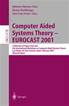 Brun Buchberger, Bruno Buchberger, Jose-Luis Freire, Roberto Moreno-Diaz - Computer Aided Systems Theory - EUROCAST 2001