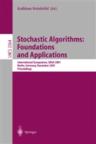 Kathlee Steinhöfel, Kathleen Steinhöfel - Stochastic Algorithms: Foundations and Applications