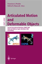 E. R. Hancock, Edwin R. Hancock, Francisc J Perales, Francisco J Perales, F. J. Perales, Francisco J. Perales... - Articulated Motion and Deformable Objects