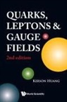 Kerson Huang, Kerson (Massachusetts Inst Of Technology Huang, Huang Kerson, Kerson Huang - Quarks, Leptons And Gauge Fields (2nd Edition)