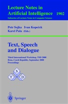 Iva Kopecek, Ivan Kopecek, Karel Pala, Petr Sojka - Text, Speech and Dialogue