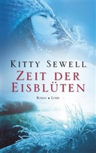 Kitty Sewell - Zeit der Eisblüten