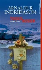 Arnaldur Indridason, Arnaldur Indriðason - Todesrosen