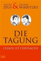 Michael Wirbitzky, Sascha Zeus - Die Tagung