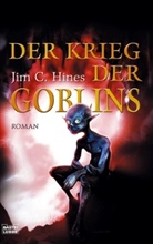 Jim C. Hines - Der Krieg der Goblins