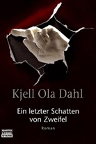 Kjell O. Dahl, Kjell Ola Dahl - Ein letzter Schatten von Zweifel
