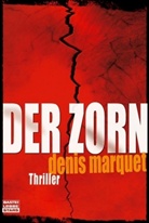 Denis Marquet - Der Zorn