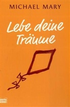 Michael Mary - Lebe deine Träume
