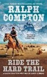 Ralph Compton, Ralph/ Robbins Compton, David Robbins - Ralph Compton Ride the Hard Trail