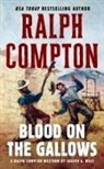 Ralph Compton, Ralph/ West Compton, Joseph A West, Joseph A. West - Ralph Compton Blood on the Gallows
