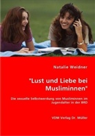 Natalie Weidner - Lust und Liebe bei Muslimminnen