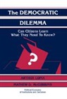 Lupia Arthur, Arthur Lupia, Mathew D. McCubbins - The Democratic Dilemma