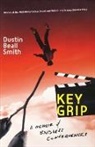 Dustin Beall Smith - Key Grip