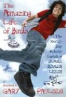 Gary Paulsen - The Amazing Life of Birds