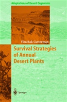 Yitzchak Gutterman - Survival Strategies of Annual Desert Plants