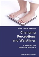 Alice L. Kassens, Alice Louise Kassens - Changing Perceptions and Waistlines