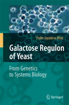 Paike Jayadeva Bhat - Galactose Regulon of Yeast