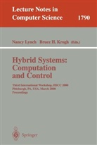 Krogh, Krogh, Bruce Krogh, Nanc Lynch, Nancy Lynch - Hybrid Systems: Computation and Control