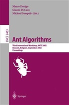 Gianni Di Caro, Giann Di Caro, Gianni Di Caro, Marco Dorigo, Michael Sampels - Ant Algorithms