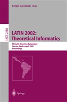 Sergi Rajsbaum, Sergio Rajsbaum - LATIN 2002: Theoretical Informatics