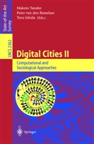 Peter van den Besselaar, Toru Ishida, Makoto Tanabe, Pete van den Besselaar, Peter van den Besselaar - Digital Cities II: Computational and Sociological Approaches