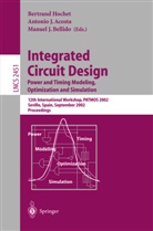 Antonio J. Acosta, Manuel J. Bellido, Bertrand Hochet, Antoni J Acosta, Antonio J Acosta, Manuel J Bellido - Integrated Circuit Design. Power and Timing Modeling, Optimization and Simulation
