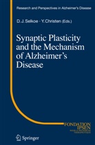 Yves Christen, Denni J Selkoe, Dennis J Selkoe, Dennis J. Selkoe, Triller, Triller... - Synaptic Plasticity and the Mechanism of Alzheimer's Disease