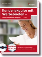 Alexander Jürries - Kundenakquise mit Werbebriefen - einfach und überzeugend, m. CD-ROM