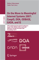 Robert Meersman, Zahi Tari, Zahir Tari - On the Move to Meaningful Internet Systems 2007: CoopIS, DOA, ODBASE, GADA, and IS