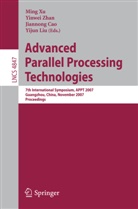 Jiannong Cao, Jiannong Cao et al, Yijun Liu, Ming Xu, Yinwe Zhan, Yinwei Zhan - Advanced Parallel Processing Technologies