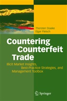 Elgar Fleisch, Thorste Staake, Thorsten Staake - Countering Counterfeit Trade
