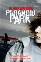 Blake Nelson - Paranoid Park